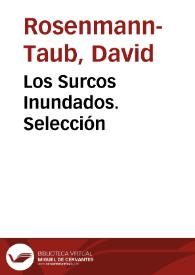 Los Surcos Inundados. Selección / David Rosenmann-Taub | Biblioteca Virtual Miguel de Cervantes