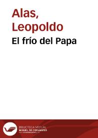 El frío del Papa / Leopoldo Alas | Biblioteca Virtual Miguel de Cervantes