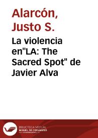 La violencia en"LA: The Sacred Spot" de Javier Alva | Biblioteca Virtual Miguel de Cervantes