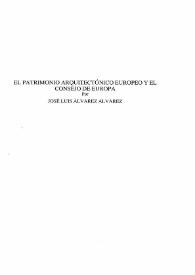 El patrimonio arquitectónico europeo y el Consejo de Europa / Jose Luís Álvarez Álvarez | Biblioteca Virtual Miguel de Cervantes