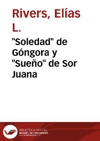 "Soledad" de Góngora y "Sueño" de Sor Juana / Elías L. Rivers | Biblioteca Virtual Miguel de Cervantes