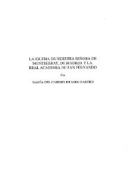 La Iglesia de Nuestra Señora de Montserrat, de Madrid y la Real Academia de San Fernando / María del Carmen Utande Ramiro | Biblioteca Virtual Miguel de Cervantes