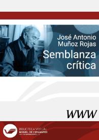 José Antonio Muñoz Rojas. Semblanza crítica / Francisco Ruiz Soriano | Biblioteca Virtual Miguel de Cervantes