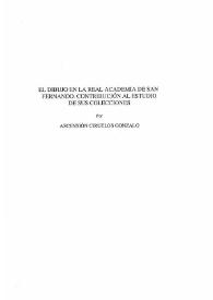 El dibujo en la Real Academia de San Fernando. Contribución al estudio de sus colecciones / Ascensión Ciruelos Gonzalo | Biblioteca Virtual Miguel de Cervantes