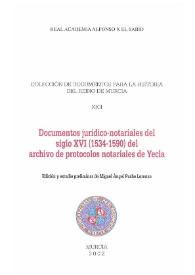 Documentos jurídico-notariales del siglo XVI (1534-1590) del archivo de protocolos notariales de Yecla / edición y estudio preliminar de Miguel Ángel Puche Lorenzo | Biblioteca Virtual Miguel de Cervantes