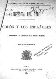 Colón y los españoles : libro primero a la introducción de la Historia del Perú / P. Ricardo Cappa, de la Compañía de Jesús | Biblioteca Virtual Miguel de Cervantes