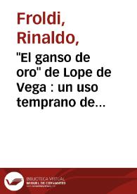 "El ganso de oro" de Lope de Vega : un uso temprano de comedia de magia / Rinaldo Froldi | Biblioteca Virtual Miguel de Cervantes