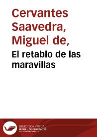 El retablo de las maravillas / Miguel de Cervantes Saavedra; edición de Florencio Sevilla Arroyo | Biblioteca Virtual Miguel de Cervantes