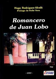 Romancero de Juan Lobo / Hugo Rodríguez Alcalá; prólogo de Helio Vera | Biblioteca Virtual Miguel de Cervantes