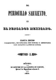 El Periquillo Sarniento II / por El Pensador Mexicano; corregida, ilustrada con notas, y adornada con sesenta láminas finas | Biblioteca Virtual Miguel de Cervantes