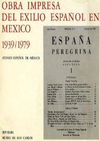 Obra impresa del exilio español en México, 1939/1979 : Catálogo de la exposición presentada por el Ateneo Español de México : INBAD/SEP Museo de San Carlos del 13 al 24 de noviembre de 1979 | Biblioteca Virtual Miguel de Cervantes