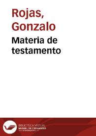 Materia de testamento / Gonzalo rojas | Biblioteca Virtual Miguel de Cervantes