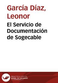 El Servicio de Documentación de Sogecable / Leonor García Díaz | Biblioteca Virtual Miguel de Cervantes