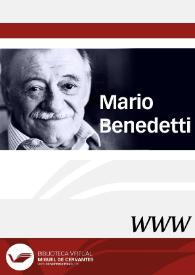 Mario Benedetti / dirección José Carlos Rovira y Reme Mataix; documentación gráfica Taller de Imagen de la Universidad de Alicante | Biblioteca Virtual Miguel de Cervantes