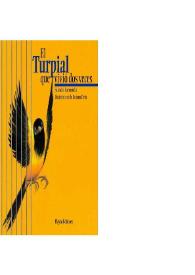 El Turpial que vivió dos veces / Salvador Garmendia; ilustraciones de Rosana Faría | Biblioteca Virtual Miguel de Cervantes