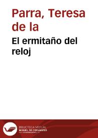 El ermitaño del reloj / Teresa de la Parra | Biblioteca Virtual Miguel de Cervantes