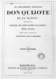 El ingenioso hidalgo Don Quijote de la Mancha / compuesto por Miguel de Cervantes Saavedra; edición adornada con 800 láminas repartidas por el contexto | Biblioteca Virtual Miguel de Cervantes