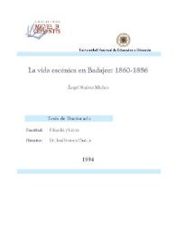 La vida escénica en Badajoz : 1860-1886 / Ángel Suárez Muñoz | Biblioteca Virtual Miguel de Cervantes