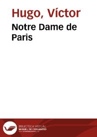 Notre Dame de Paris / Victor Hugo | Biblioteca Virtual Miguel de Cervantes