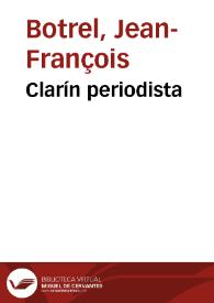 Clarín periodista / Jean-François Botrel | Biblioteca Virtual Miguel de Cervantes