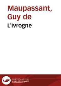 L'Ivrogne / Guy de Maupassant | Biblioteca Virtual Miguel de Cervantes