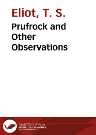 Prufrock and Other Observations / T.S. Eliot | Biblioteca Virtual Miguel de Cervantes