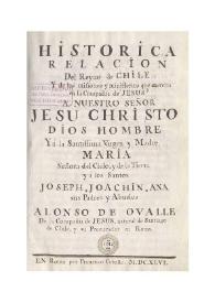 Histórica relación del Reino de Chile y de las misiones y ministerios que ejercita en él la Compañía de Jesús ... / Alonso de Ovalle ... | Biblioteca Virtual Miguel de Cervantes