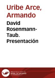David Rosenmann-Taub. Presentación | Biblioteca Virtual Miguel de Cervantes