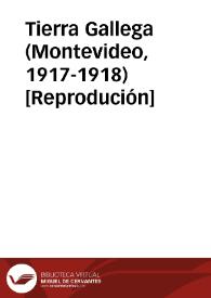 Tierra Gallega (Montevideo, 1917-1918) [Reprodución] / director do proxecto Luís Alonso Girgado, edición Carmen Fariña Miranda | Biblioteca Virtual Miguel de Cervantes