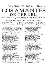 Los amantes de Teruel : comedia famosa / del doct. d. Juan Perez de Montalvan | Biblioteca Virtual Miguel de Cervantes
