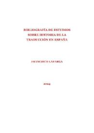 Bibliografía de estudios sobre historia de la traducción en España / Francisco Lafarga | Biblioteca Virtual Miguel de Cervantes