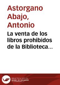 La venta de los libros prohibidos de la Biblioteca mayansiana (1801) / Antonio Astorgano Abajo | Biblioteca Virtual Miguel de Cervantes