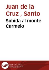Subida al monte Carmelo | Biblioteca Virtual Miguel de Cervantes