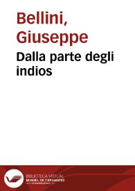 Dalla parte degli indios / Giuseppe Bellini | Biblioteca Virtual Miguel de Cervantes