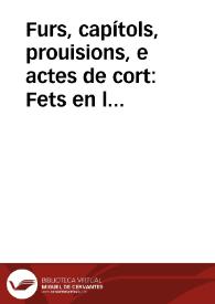Furs, capítols, prouisions, e actes de cort : Fets en lo any MDXXXIII | Biblioteca Virtual Miguel de Cervantes