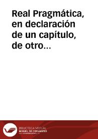 Real Pragmática, en declaración de un capítulo, de otro que se publico en Valencia, sobre que no se pueda sacar seda de dicha Ciudad, ni de los lugares de su termino general, y contribución, en madeja | Biblioteca Virtual Miguel de Cervantes