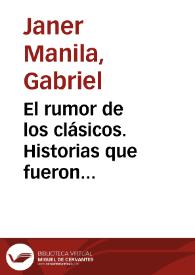 El rumor de los clásicos. Historias que fueron escritas para ser contadas / Gabriel Janer Manila | Biblioteca Virtual Miguel de Cervantes