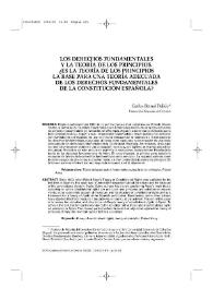 Los derechos fundamentales y la teoría de los principios. ¿Es la teoría de los principios la base para una teoría adecuada de los derechos fundamentales de la Constitución española? / Carlos Bernal Pulido | Biblioteca Virtual Miguel de Cervantes
