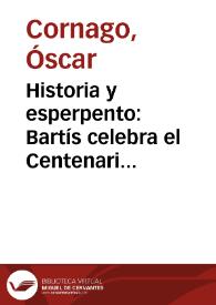 Historia y esperpento: Bartís celebra el Centenario de la Patria. Entrevista con Bartís / Óscar Cornago, Lorena Verzero | Biblioteca Virtual Miguel de Cervantes