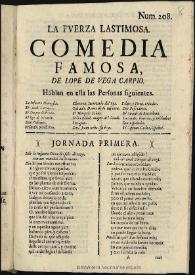 La fuerza lastimosa / comedia famosa de Lope de Vega Carpio | Biblioteca Virtual Miguel de Cervantes
