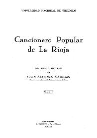 Cancionero popular de La Rioja. Tomo II / recogido y anotado por Juan Alfonso Carrizo | Biblioteca Virtual Miguel de Cervantes