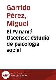 El Panamá Oscense : estudio de psicología social / por Miguel Garrido Pérez... | Biblioteca Virtual Miguel de Cervantes