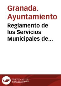 Reglamento de los Servicios Municipales de Beneficencia y Sanidad / aprobado por la Excma. Corporación en sesión de 7 de Julio de 1893 | Biblioteca Virtual Miguel de Cervantes