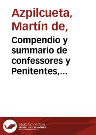 Compendio y summario de confessores y Penitentes, sacado de toda la sustancia del Manual de Nauarro / traduzido de lengua portuguesa, en lengua castellana, por ... Antonio Bernat... | Biblioteca Virtual Miguel de Cervantes