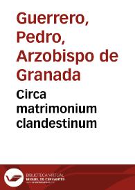 Circa matrimonium clandestinum | Biblioteca Virtual Miguel de Cervantes