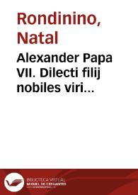 Alexander Papa VII. Dilecti filij nobiles viri salutem, et apost. benedictionem [Copia manuscrita de Breves del Papa Alejandro VII a los religiosos de la Compañía de Jesús] | Biblioteca Virtual Miguel de Cervantes