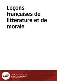 Leçons françaises de litterature et de morale / choisies des meilleurs auteurs qui ont écrit dans ce genre par Tramarria | Biblioteca Virtual Miguel de Cervantes