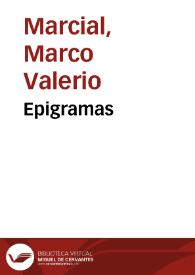 Epigramas / Marco Valerio Marcial; traducidos en parte por Jáuregui, Argensola, Iriarte (Don Juan), Salinas, el P. Morell y otros; y el resto por Víctor Suárez Capalleja, con prólogo y notas del mismo; tomo II | Biblioteca Virtual Miguel de Cervantes
