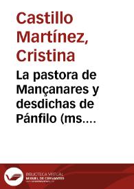 La pastora de Mançanares y desdichas de Pánfilo (ms. 189 BNM). "Un libro de pastores desconocido" / Cristina Castillo Martínez | Biblioteca Virtual Miguel de Cervantes