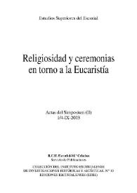 Religiosidad y ceremonias en torno a la Eucaristía : actas del Simposium (1/4-IX-2003). Tomo II / [dirección, F. Javier Campos y Fdez. de Sevilla] | Biblioteca Virtual Miguel de Cervantes